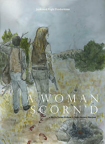 Watch A Woman Scorn'd (Short 2012)