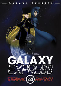Watch The Galaxy Express 999: The Eternal Fantasy