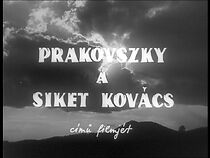 Watch Prakovszky, a siket kovács