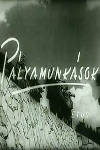 Watch Pályamunkások (Short 1957)