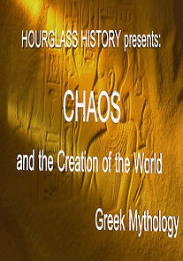 Watch Chaos and the Creation of the World: Greek Mythology (Short 2015)