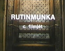 Watch Rutinmunka