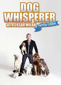 Watch Dog Whisperer with Cesar Millan: Family Edition
