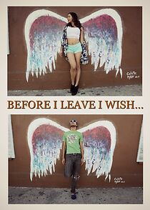 Watch Before I Leave I Wish (Short 2015)