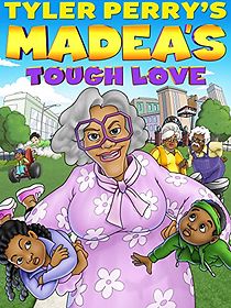 Watch Madea's Tough Love