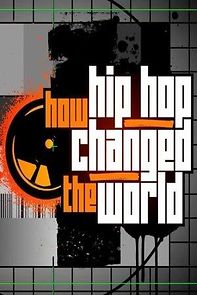 Watch How Hip Hop Changed the World