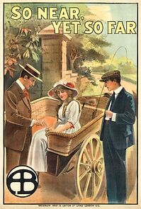 Watch So Near, Yet So Far (Short 1912)