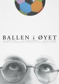 Watch Ballen i øyet