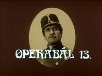 Watch Operabál 13.