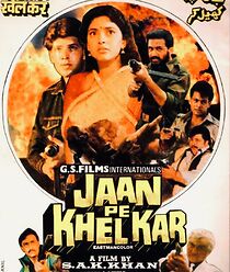 Watch Jaan Pe Khel Kar