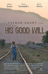 Watch His Good Will (Short 2008)