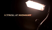 Watch A Stroll at Midnight (Short 2015)