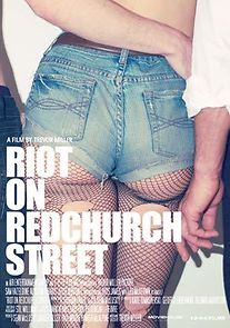 Watch Riot on Redchurch Street