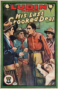 Watch His Last Crooked Deal (Short 1913)