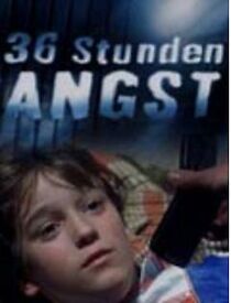 Watch 36 Stunden Angst
