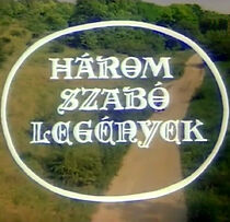 Watch Három szabólegények