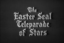 Watch The Easter Seal Teleparade of Stars (TV Special 1955)