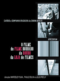 Watch O Filme do Filme Roubado do Roubo da Loja de Filme (Short 2006)