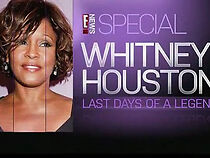 Watch E! News Special: Whitney Houston: Last Days of a Legend (TV Special 2012)