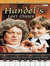 Watch Handel's Last Chance