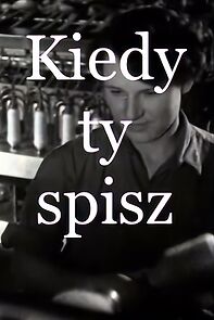 Watch Kiedy ty spisz (Short 1953)
