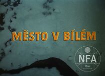 Watch Mesto v bílém (Short 1972)