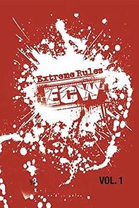 Watch ECW Extreme Rules Vol. 1