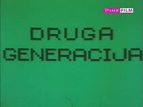 Watch Druga generacija