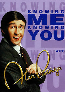 Watch Knowing Me, Knowing You with Alan Partridge