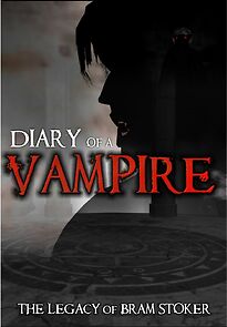 Watch Diary of a Vampire: The Legacy of Bram Stoker
