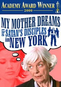 Watch My Mother Dreams the Satan's Disciples in New York (Short 1998)