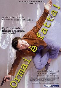 Watch Ormai è fatta!