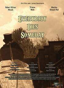 Watch Everybody Dies Someday (Short 2014)