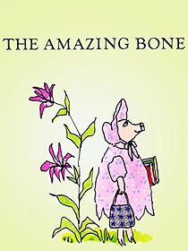 Watch The Amazing Bone (Short 1985)