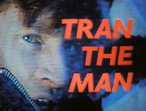 Watch Tran the Man (Short 1994)