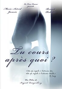 Watch Tu cours après quoi? (Short 2011)