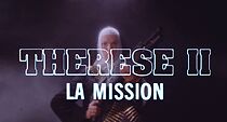 Watch Thérèse II la mission (Short 1987)