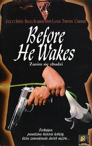 Watch Before He Wakes