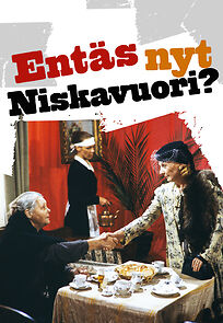Watch Entäs nyt, Niskavuori?