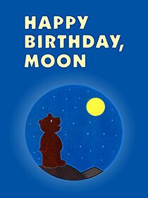 Watch Happy Birthday, Moon (Short 1985)