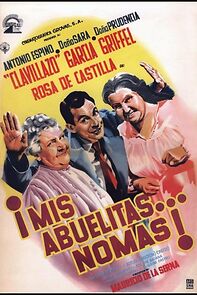 Watch ¡Mis abuelitas... no más!