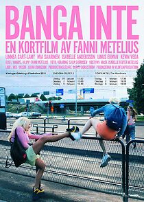 Watch Banga inte (Short 2011)