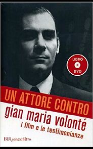 Watch Un attore contro - Gian Maria Volonté