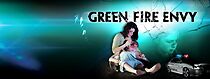 Watch Green Fire Envy