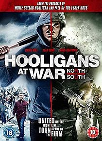 Watch Hooligans at War: North vs. South