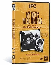 Watch My Knees Were Jumping: Remembering the Kindertransports