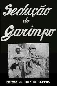 Watch A Sedução do Garimpo