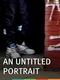 Watch An Untitled Portrait (Short 1993)