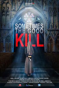 Watch Sometimes the Good Kill