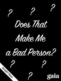 Watch Does That Make Me a Bad Person? (Short 1999)